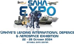 SAHA EXPO 2024, 22-26 Ekim tarihlerinde İstanbul'da düzenlenecek